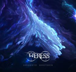 Weress : Goodbye Brother